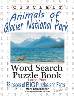 Circle It, Animals of Glacier National Park, Large Print, Word Search, Puzzle Book