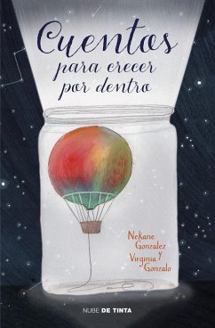 Cuentos para crecer por dentro - González Morales, Nekane; Gonzalo Rivas, Virginia