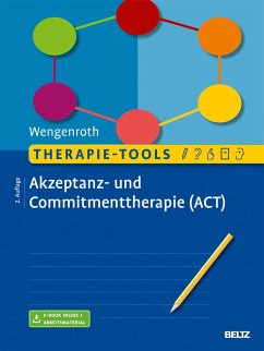 Therapie-Tools Akzeptanz- und Commitmenttherapie - Wengenroth, Matthias