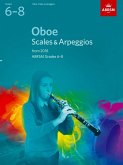 Oboe Scales & Arpeggios, ABRSM Grades 6-8 Oboe Scales & Arpeggios, ABRSM Grades 6-8