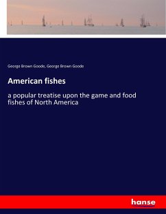 American fishes - Goode, George Brown;Goode, George Brown