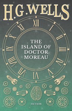 The Island Of Doctor Moreau ; A Possibility - Wells, H. G.