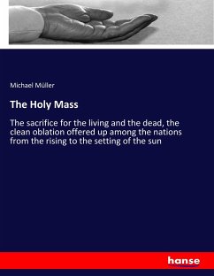 The Holy Mass - Müller, Michael