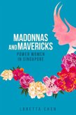 Madonnas and Mavericks: Power Women in Singapore