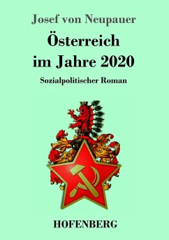 Österreich im Jahre 2020 - Neupauer, Josef von