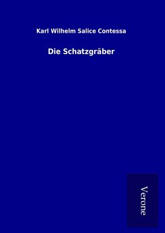 Die Schatzgräber - Contessa, Karl Wilhelm Salice