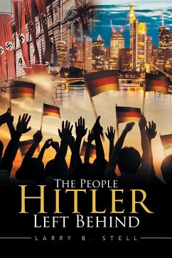 The People Hitler Left Behind - Stell, Larry B.