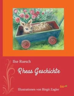 Rheas Geschichte - Ruesch, Ilse