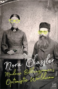 Madame Bildungsroman's Optimistic Worldview - Chassler, Nora