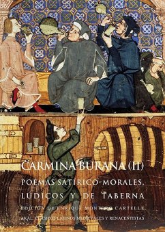 Carmina Burana II : poemas satírico-morales, lúdicos y de taberna - Montero Cartelle, Enrique