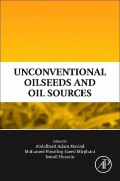 Unconventional Oilseeds and Oil Sources - Mariod, Abdalbasit Adam;Saeed Mirghani, Mohamed Elwathig;Hussein, Ismail Hassan