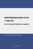 Responsabilidad civil y delito en el derecho histórico español