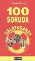 100 Soruda Galatasaray - Ebcim, Nedret