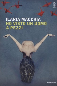 Ho visto un uomo a pezzi - Macchia, Ilaria