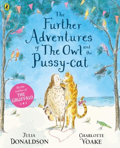 The Further Adventures of the Owl and the Pussy-cat - Donaldson, Julia