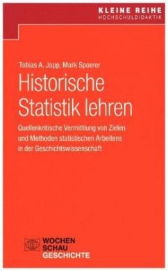 Historische Statistik lehren - Jopp, Tobias A.;Spoerer, Mark