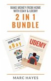 Make Money From Home with Ebay & Udemy (2 in 1 Bundle) (eBook, ePUB)