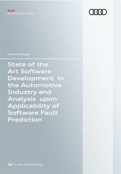 State of the Art Software Development in the Automotive Industry and Analysis upon Applicability of Software Fault Prediction - Altinger, Harald