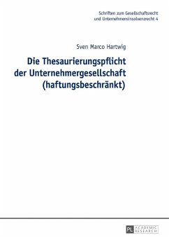 Die Thesaurierungspflicht der Unternehmergesellschaft (haftungsbeschränkt) - Hartwig, Sven Marco