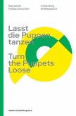 Lasst die Puppen tanzen / Turn the Puppets Loose