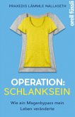 Operation: Schlanksein Operation: Schlanksein