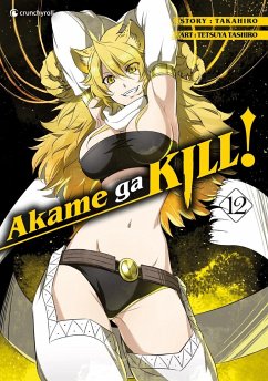 Akame ga KILL! Bd.12 - Takahiro;Tashiro, Tetsuya
