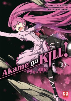 Akame ga KILL! Bd.10 - Takahiro;Tashiro, Tetsuya