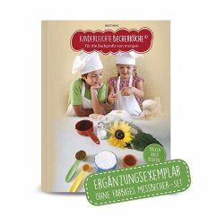 Kinderleichte Becherküche - für die Backprofis von morgen, Ergänzungsexemplar ohne Messbecher-Set - Wenz, Birgit
