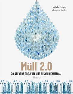 Müll 2.0 - Bruno, Isabelle;Baillet, Christine