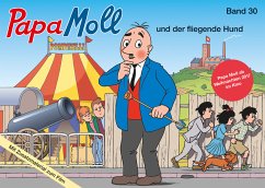 Papa Moll und der fliegende Hund / Papa Moll Bd.30 - Lendenmann, Jürg