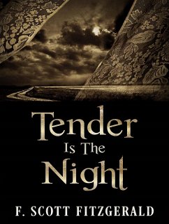 Tender Is The Night (eBook, ePUB) - Scott Fitzgerald, F.