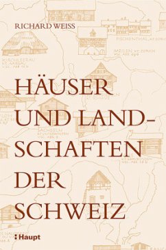 Weiss, R: Häuser und Landschaften der Schweiz