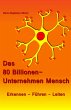 Das 80 Billionen-Unternehmen Mensch... - Bild 1