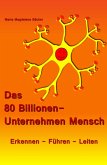 Das 80 Billionen-Unternehmen Mensch (eBook, ePUB)