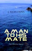 A MAN TO HIS MATE (Sea Adventure Classic) (eBook, ePUB)