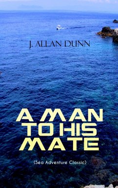 Cover A MAN TO HIS MATE (Sea Adventure Classic) (eBook, ePUB)