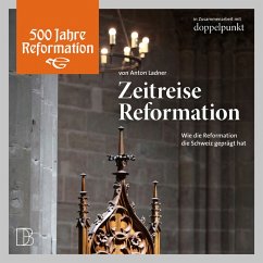 Zeitreise Reformation (MP3-Download) - Ladner, Anton