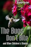 The Bugs Don't Bite and Other Children's Stories (eBook, ePUB)