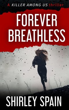 Forever Breathless (A Killer Among Us Thriller, Book 4) (eBook, ePUB) Cover Forever Breathless (A Killer Among Us Thriller, Book 4) (eBook, ePUB)