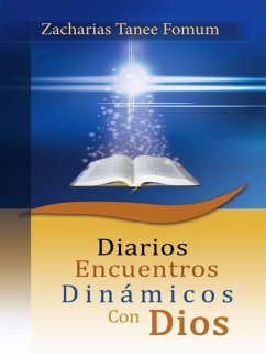 Diarios Encuentros Dinámicos Con Dios (Ayuda Práctica para Vencedores, #4) (eBook, ePUB) - Fomum, Zacharias Tanee