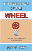 The Invention of the Wheel (eBook, ePUB)
