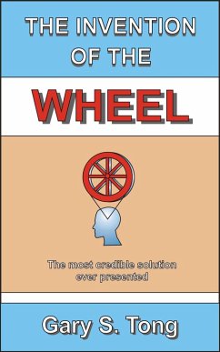 The Invention of the Wheel (eBook, ePUB) - Tong, Gary