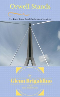 Orwell Stands (eBook, ePUB) - Brigaldino, Glenn