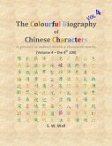 The Colourful Biography of Chinese Characters, Volume 4 (eBook, ePUB)