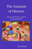 The Animals of Heaven - Stories of Divine Creatures Large and Small (eBook, ePUB)