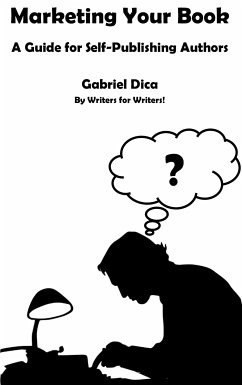 Marketing Your Book (eBook, ePUB) - Dica, Gabriel