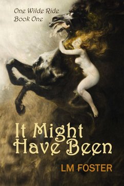 Cover It Might Have Been (One Wilde Ride, #1) (eBook, ePUB)