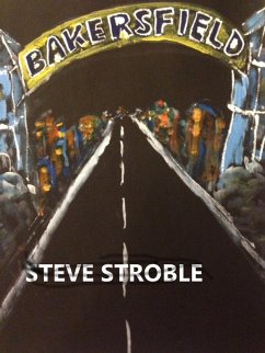 Bakersfield (eBook, ePUB) - Stroble, Steve