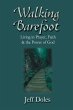 Walking Barefoot: Living in Prayer,... - Bild 1