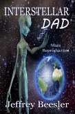 Interstellar Dad: Mass Reproduction (eBook, ePUB) Interstellar Dad: Mass Reproduction (eBook, ePUB)